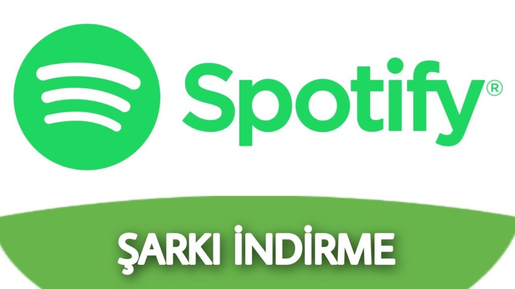 Spotify Şarkı İndirme İşlemi Nasıl Yapılır