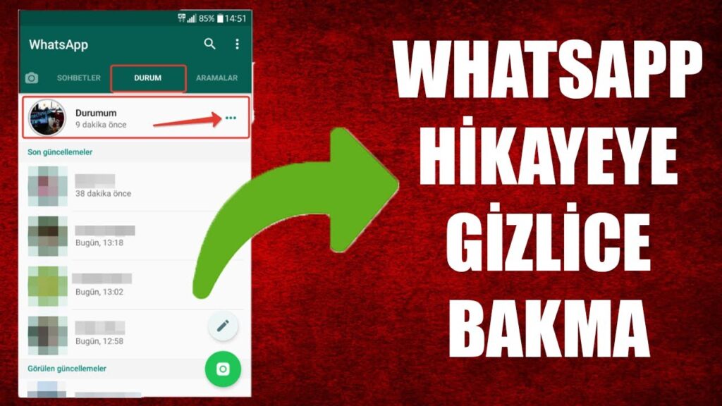 Whatsapp Durumuna Gizlice Nasıl Bakılır
