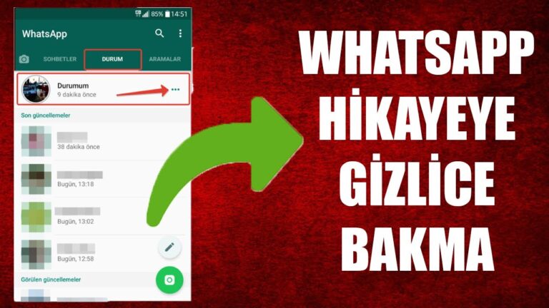 Whatsapp Durumuna Gizlice Nasıl Bakılır