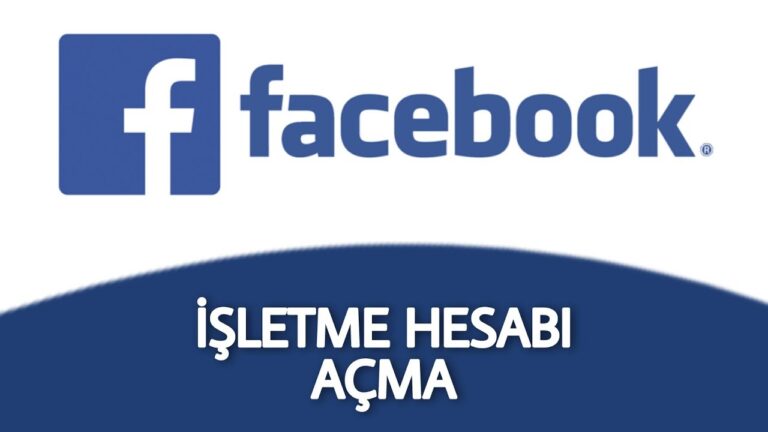 Facebook İşletme Hesabı Nasıl Açılır