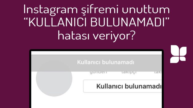 Instagram Kullanıcı Bulunamadı Hatası ve Çözümü